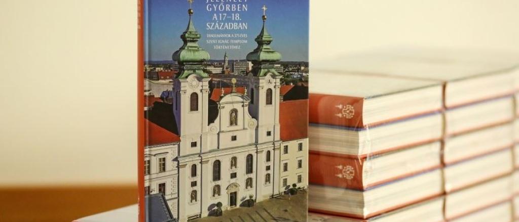 Jezsuita jelenlét Győrben a 17–18. században című könyv